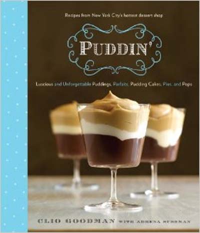 Puddin' -- pudding recipes and more