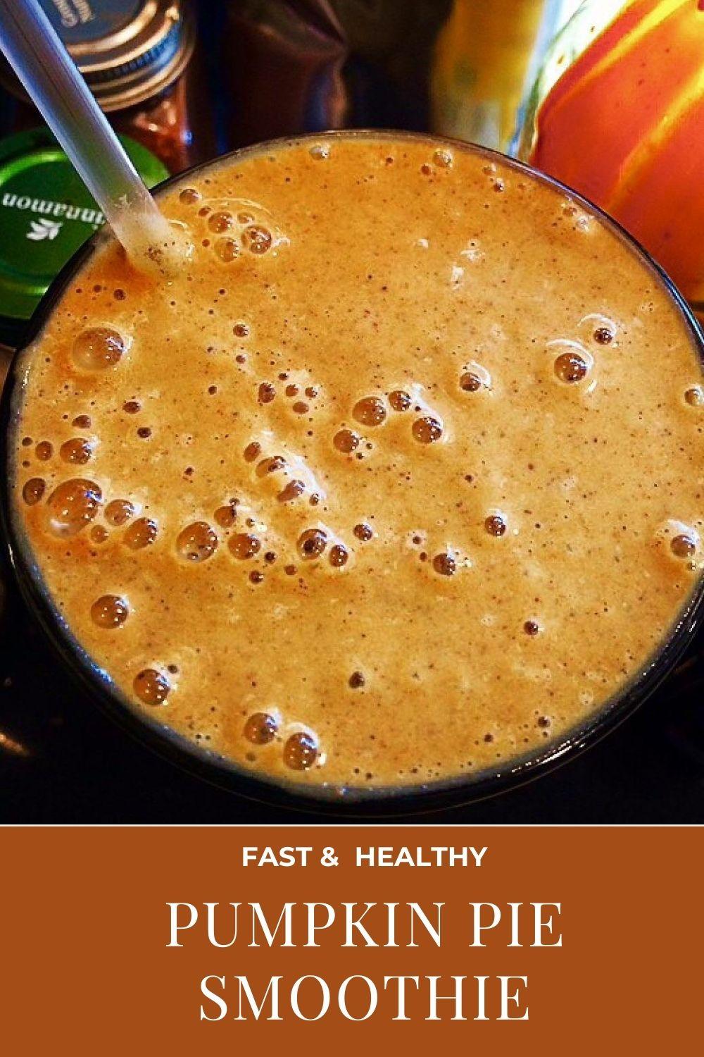 fast & healthy pumpkin pie smoothie graphic