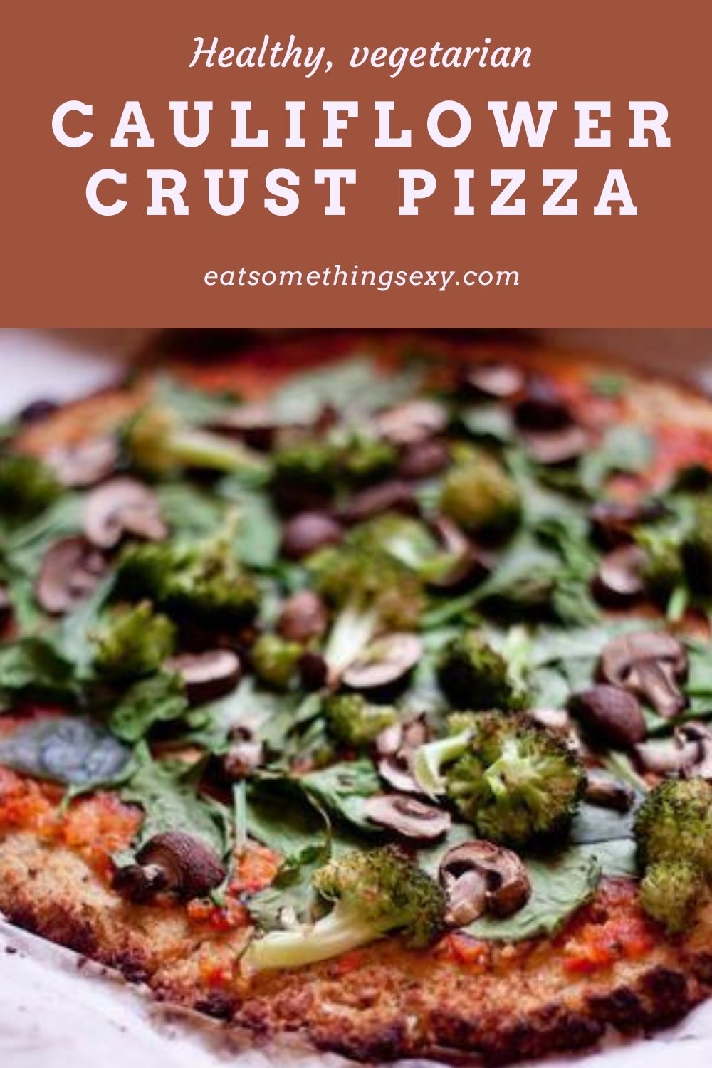cauliflower crust veggie pizza recipe graphic
