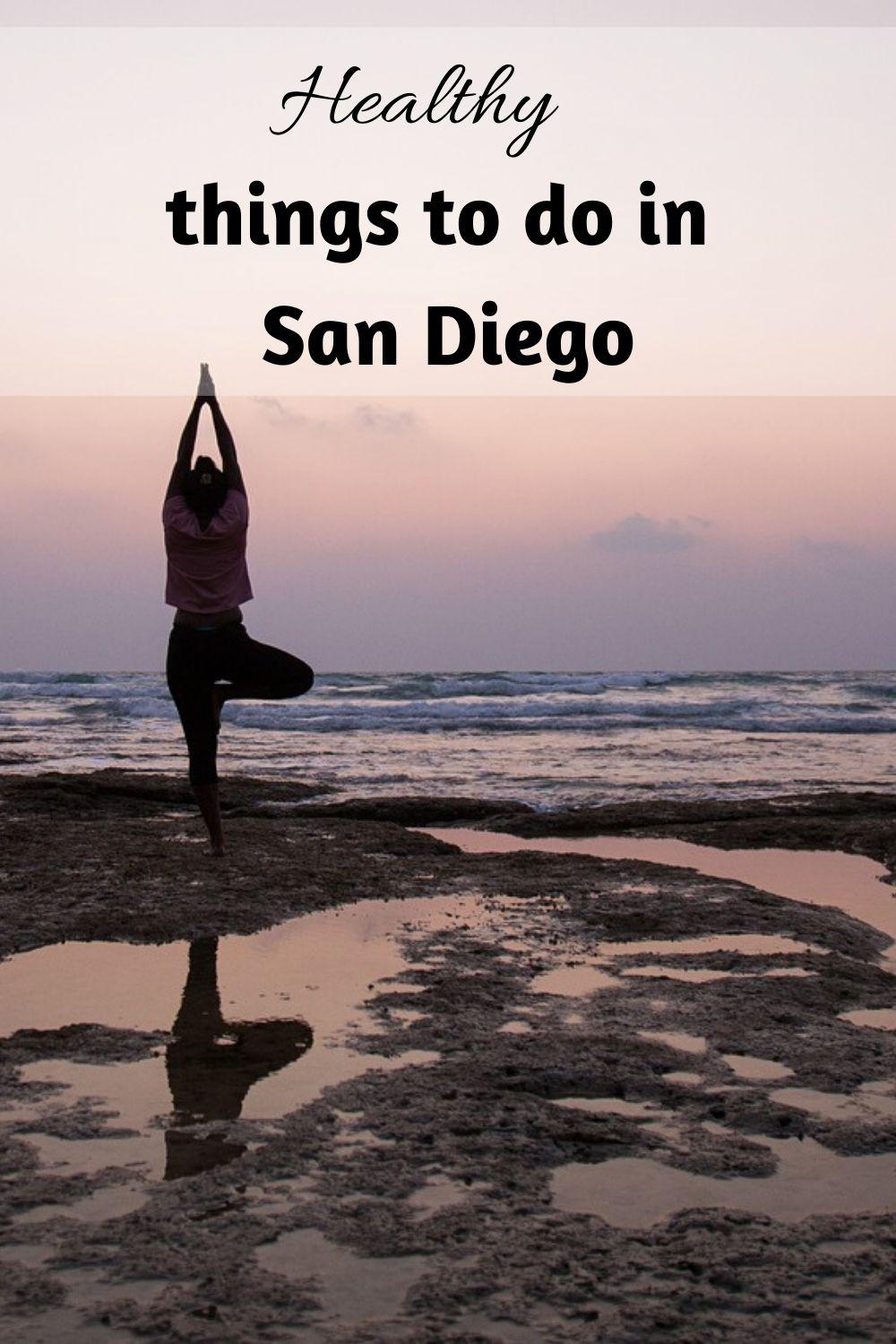 Healthy things to do in San Diego pinnable graphic