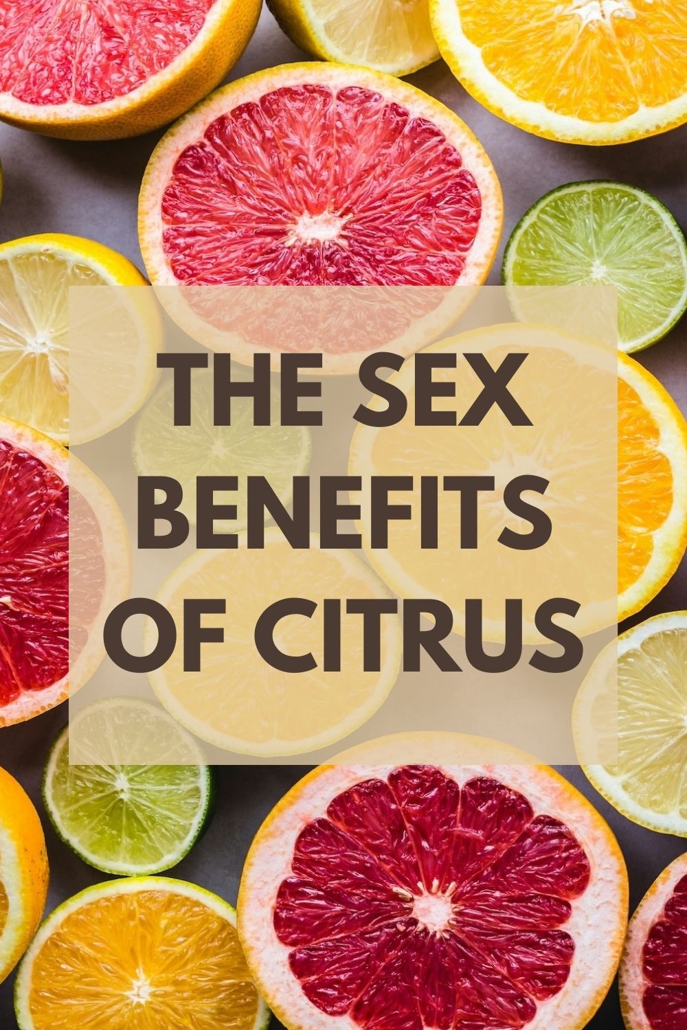 Sex Benefits of Oranges and Other Citrus Fruits 1