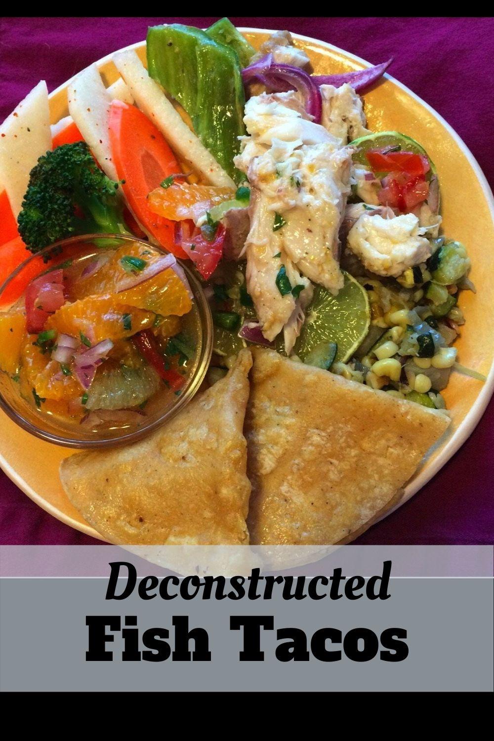 Deconstructed Fish Tacos