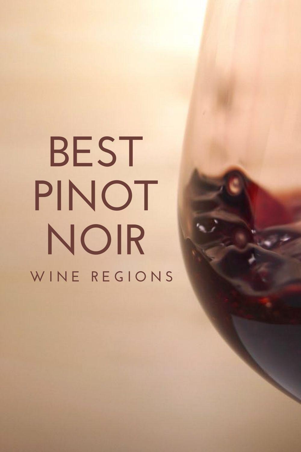 Best Pinot Noir Wine Regions graphic