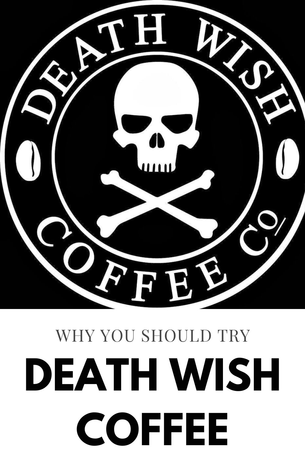 Death Wish Coffee Review Graphic