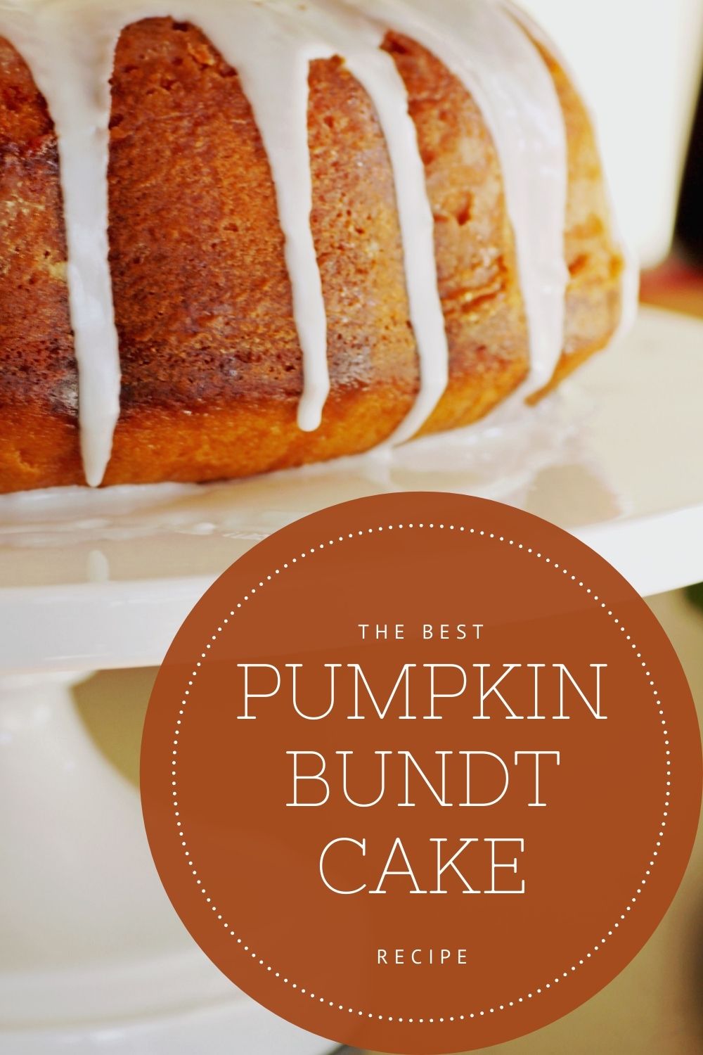 The Best Pumpkin Bundt Cake Recipe Graphic