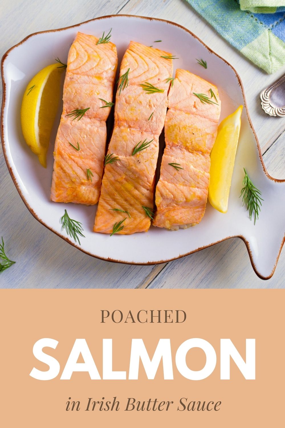 Irish salmon recipe graphic with the text, "poached salmon in Irish butter sauce"