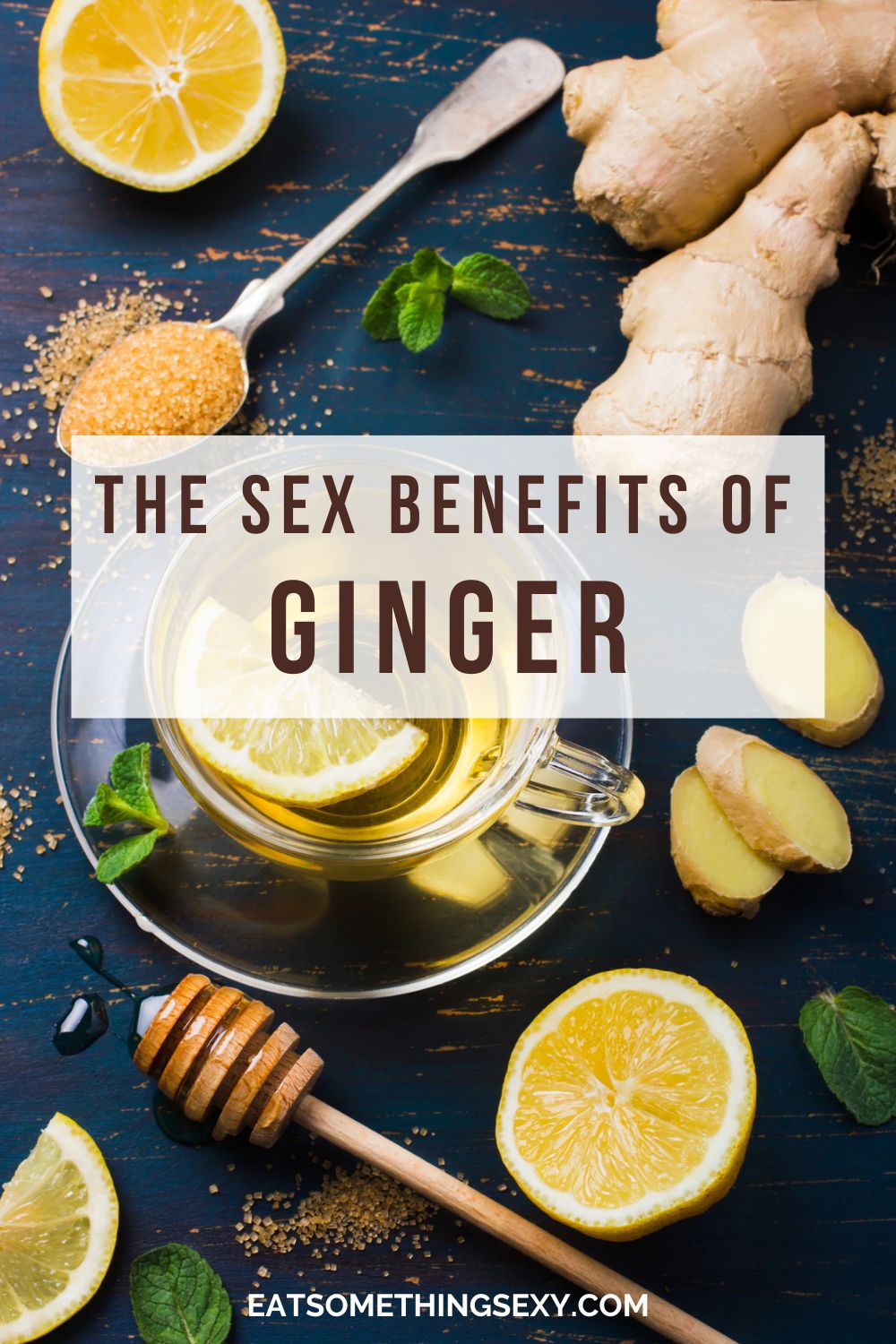 The Sex Benefits of Ginger Graphic