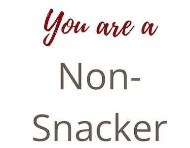 you are a non-snacker graphic
