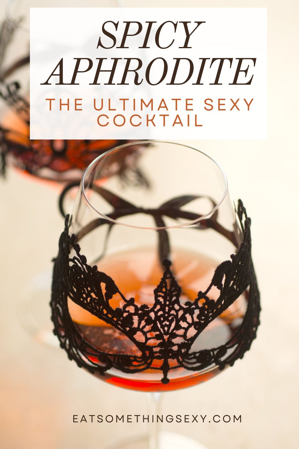 cocktail graphic with the text Spicy Aphrodite, the ultimate sexy cocktail