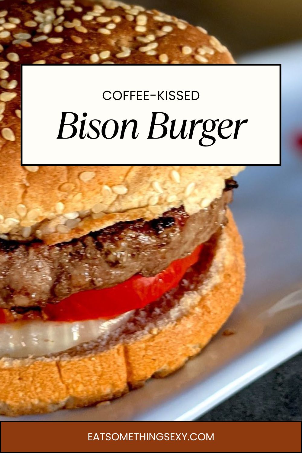 buffalo burger recipe graphic with a closeup of the burger and the text, "coffee-kissed bison burger"