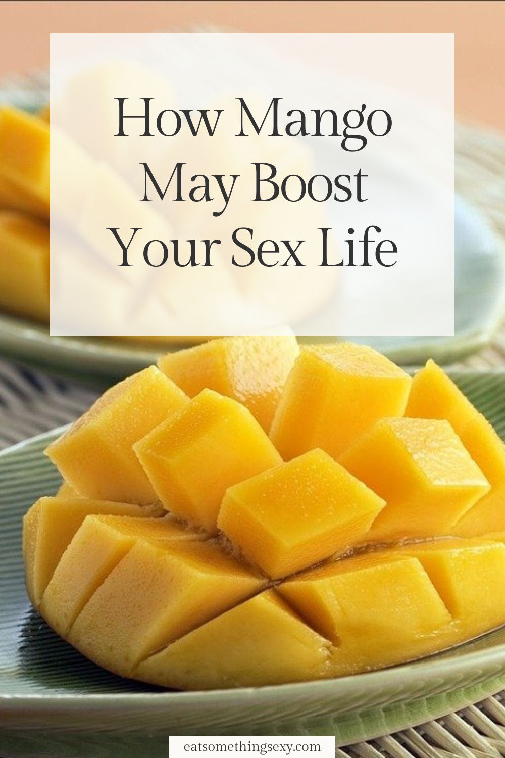 The benefits of mango sexually graphic with the text, "how mango may boost your sex life"